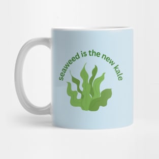 Seaweed is the New Kale Mug